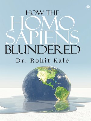 cover image of How the Homo Sapiens Blundered